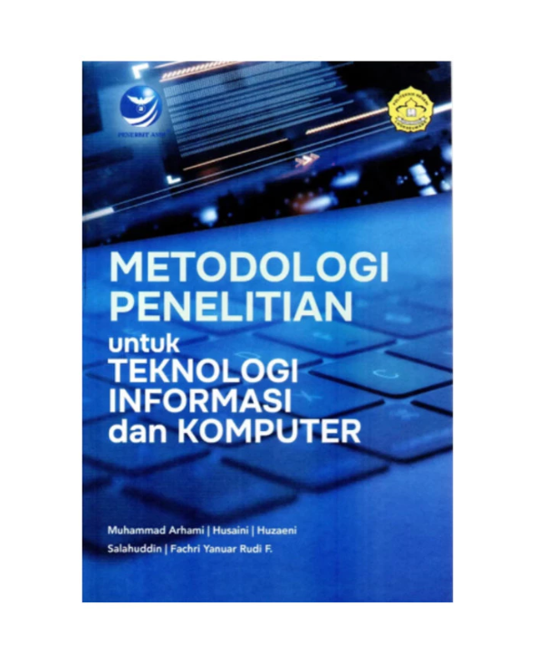 METODOLOGI PENELITIAN UNTUK TEKNOLOGI INFORMASI DAN KOMPUTER