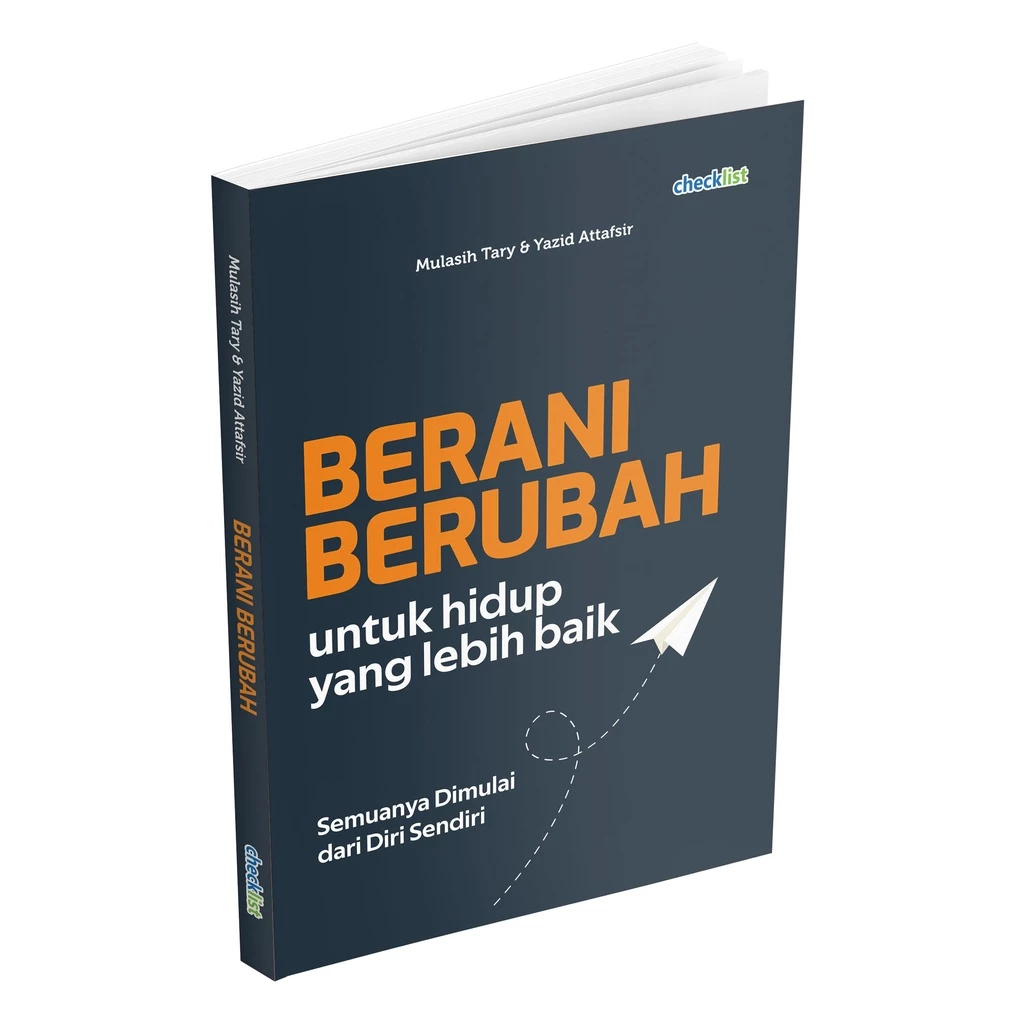 BERANI BERUBAH UNTUK HIDUP YANG LEBIH BAIK