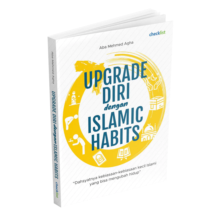 UPGRADE DIRI DENGAN ISLAMIC HABITS